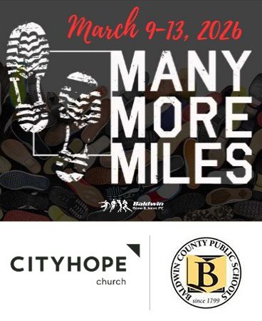 Many More Miles Campaign sponsored by BBJ, City Hope Church, and Baldwin County Schools